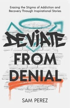 Deviate from Denial (eBook, ePUB) - Perez, Sam