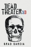 Dead Theater 3D (eBook, ePUB)