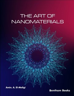 The Art of Nanomaterials (eBook, ePUB) - El-Meligi, Amin. A.