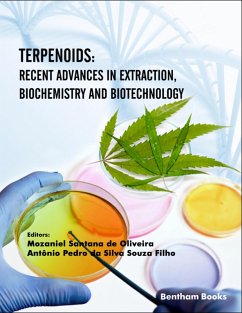 Terpenoids: Recent Advances in Extraction, Biochemistry and Biotechnology (eBook, ePUB)