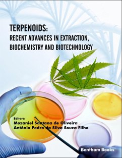 Terpenoids: Recent Advances in Extraction, Biochemistry and Biotechnology (eBook, ePUB)