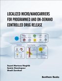 Localized Micro/Nanocarriers for Programmed and On-Demand Controlled Drug Release (eBook, ePUB)