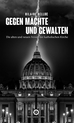 Gegen Mächte und Gewalten (eBook, ePUB) - Belloc, Hilaire