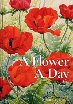 A Flower A Day (eBook, ePUB) - Janatka, Miranda