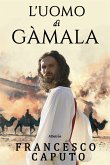 L’uomo di Gàmala (eBook, ePUB)