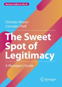 The Sweet Spot of Legitimacy (eBook, PDF) - Rosser, Christian; Pfaff, Conradin