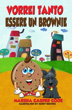 Vorrei tanto essere un brownie (eBook, ePUB) - Cook, Marsha Casper