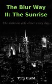 Blur Way II: The Sunrise (eBook, ePUB)