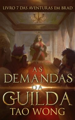 As Demandas da Guilda (eBook, ePUB) - Wong, Tao