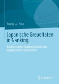 Japanische Greueltaten in Nanking (eBook, PDF)