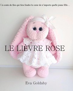 Le lievre rose (eBook, ePUB) - Goldsby, Eva