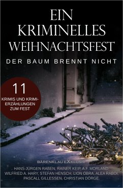 Cover Ein kriminelles Weihnachtsfest - Der Baum brennt nicht (eBook, ePUB)