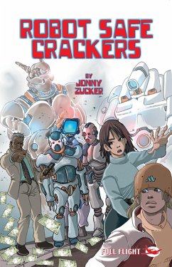 Robot Safe Crackers (eBook, PDF) - Zucker, Jonny