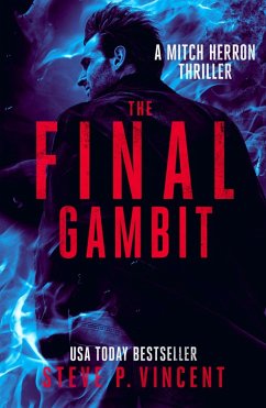 The Final Gambit (Mitch Herron, #9) (eBook, ePUB) - Vincent, Steve P.