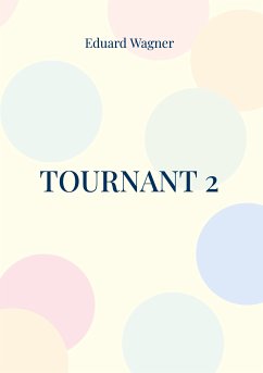 Tournant 2 (eBook, ePUB) - Wagner, Eduard