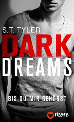 Dark Dreams - Bis du mir gehörst (eBook, ePUB) - Tyler, S.T.