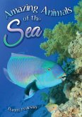 Amazing Animals of the Sea (eBook, PDF)
