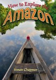 How to Explore the Amazon (eBook, PDF)
