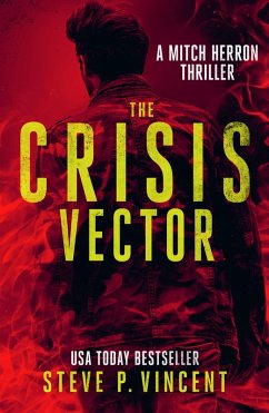 The Crisis Vector (Mitch Herron, #7) (eBook, ePUB) - Vincent, Steve P.