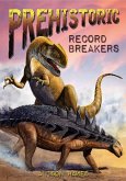 Prehistoric Record Breakers (eBook, PDF) Prehistoric Record Breakers (eBook, PDF)