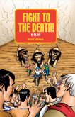 Fight to the Death! (eBook, PDF) Fight to the Death! (eBook, PDF)