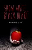 Snow White, Black Heart (eBook, PDF)