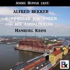 Kommissar Jörgensen und der Asphaltkiller: Hamburg Krimi (MP3-Download)