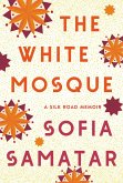 The White Mosque (eBook, ePUB)