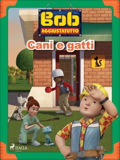 Bob Aggiustatutto - Cani e gatti (eBook, ePUB) - Mattel