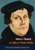 Here I Stand (eBook, ePUB)