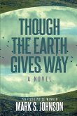 Though the Earth Gives Way (eBook, PDF)