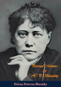 Personal Memoirs Of H. P. Blavatsky (eBook, ePUB) - Blavatsky, Helena Petrovna