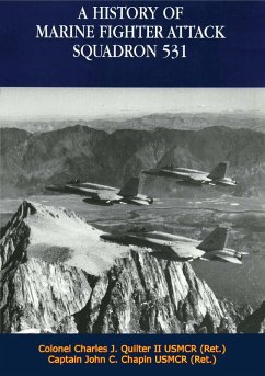 History of Marine Fighter Attack Squadron 531 (eBook, ePUB) - Usmcr, Colonel Charles J. Quilter II (Ret.