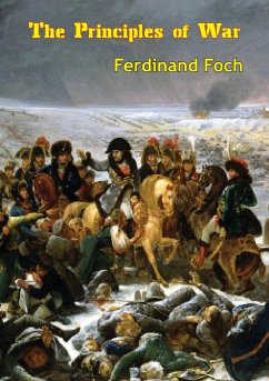 Principles of War (eBook, ePUB) - Foch, Ferdinand