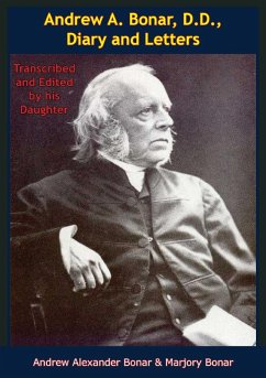 Andrew A. Bonar, D.D., Diary and Letters (eBook, ePUB) - Bonar, Andrew Alexander