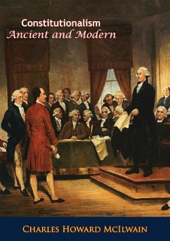 Constitutionalism, Ancient and Modern (eBook, ePUB) - Mcilwain, Charles Howard