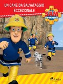 Sam il Pompiere - Un cane da salvataggio eccezionale (eBook, ePUB)