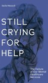 Still Crying for Help (eBook, ePUB) Still Crying for Help (eBook, ePUB)