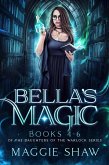 Bella's Magic: Books 4-6 (The Daughters of the Warlocks Box-sets, #2) (eBook, ePUB)