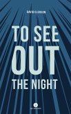 To See Out the Night (eBook, ePUB)