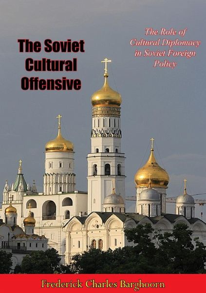 Soviet Cultural Offensive (eBook, ePUB) Soviet Cultural Offensive (eBook, ePUB)