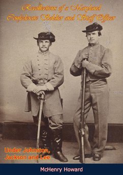 Cover Recollections of a Maryland Confederate Soldier and Staff Officer Under Johnston, Jackson and Lee (eBook, ePUB)