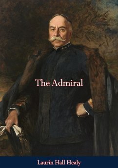 Admiral (eBook, ePUB) - Healy, Laurin Hall