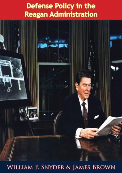 Defense Policy in the Reagan Administration (eBook, ePUB) Defense Policy in the Reagan Administration (eBook, ePUB)