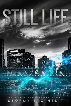 Still Life (Ash & Blue) (eBook, ePUB) - Helit, Stormy Sto