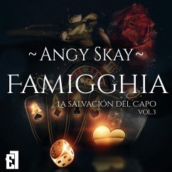 Famigghia: La salvación del Capo (MP3-Download) - Skay, Angy