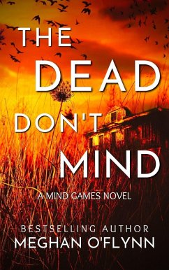 Cover The Dead Don't Mind: A Suspenseful Psychological Crime Thriller (Mind Games, #2) (eBook, ePUB)
