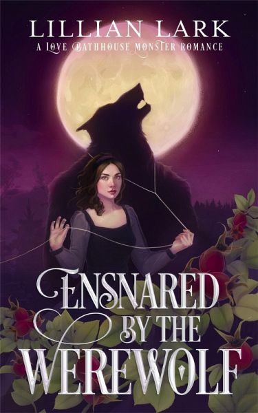 Ensnared by the Werewolf (Monstrous Matches) (eBook, ePUB) Ensnared by the Werewolf (Monstrous Matches) (eBook, ePUB)