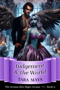 Judgement & the World (Arcana Glen Major Arcana Series, #11) (eBook, ePUB) - Maya, Tara