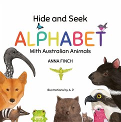 Hide and Seek Alphabet: With Australian Animals (eBook, ePUB) - Finch, Anna